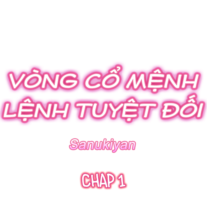 Vòng Cổ Mệnh Lệnh Tuyệt Đối Chương 1 Haha Dora ng i b n Trang 1