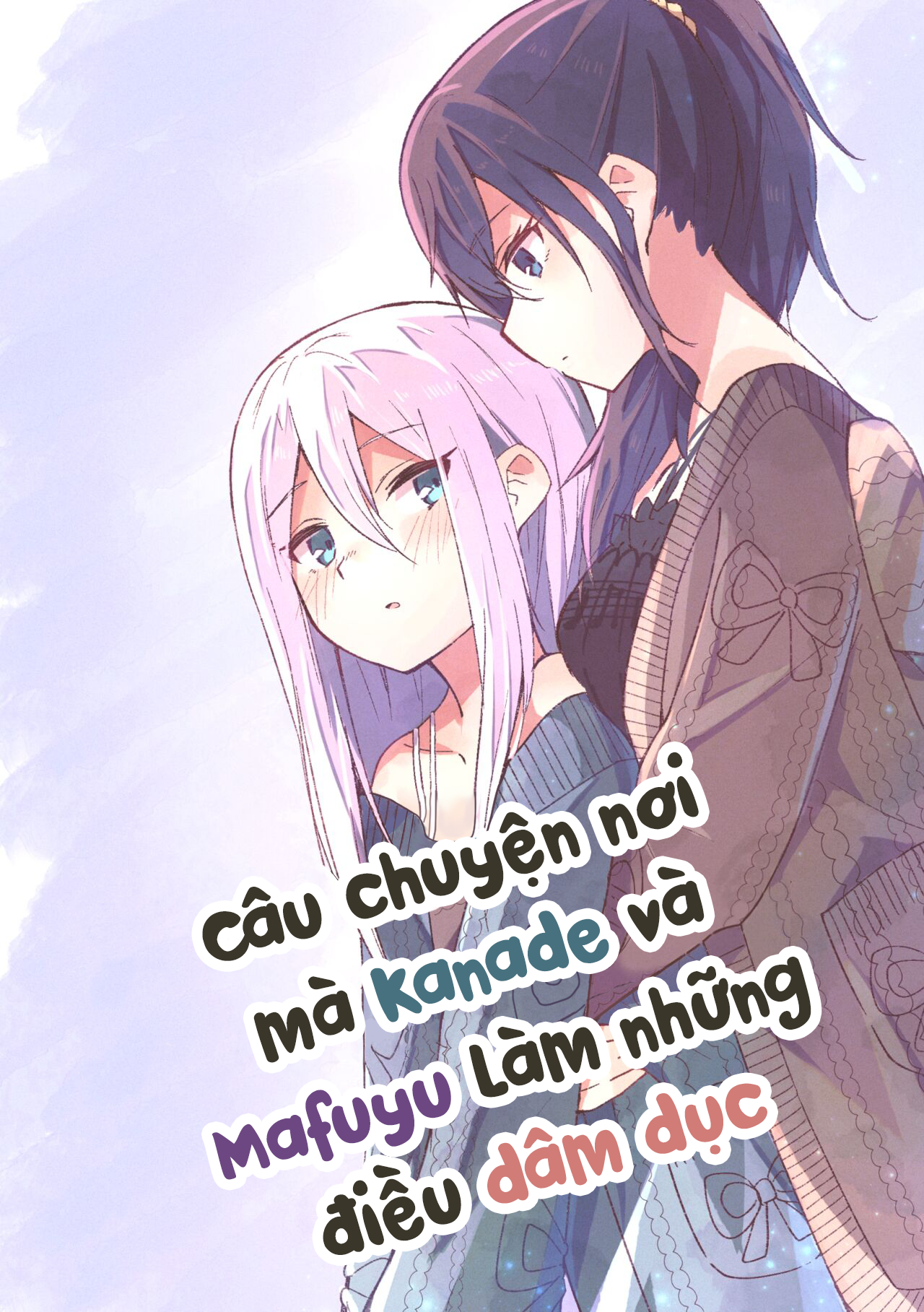 Câu chuyện nơi mà Kanade và Mafuyu làm những điều dâm dục Chương Oneshot Trang 2