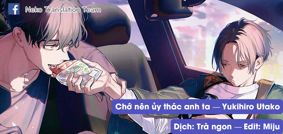 Chớ Nên Ủy Thác Anh Ta Chương 2 Trang 1