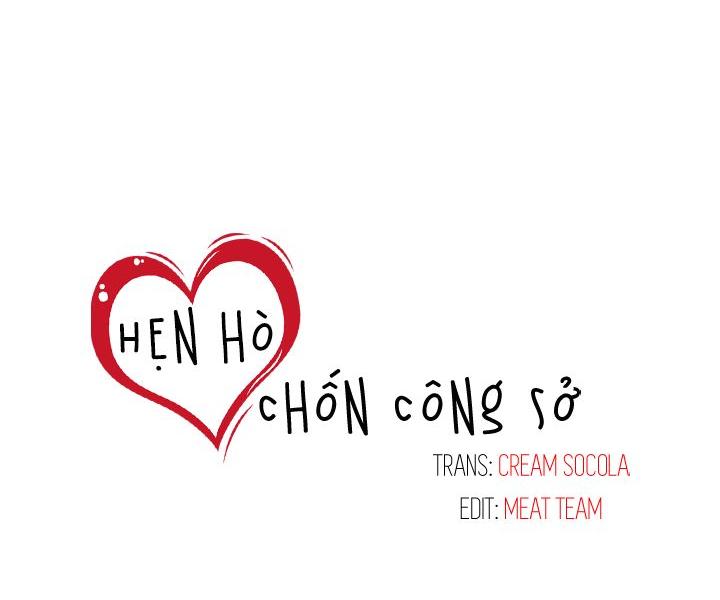 Hẹn hò chốn công sở Chương 10 Trang 39