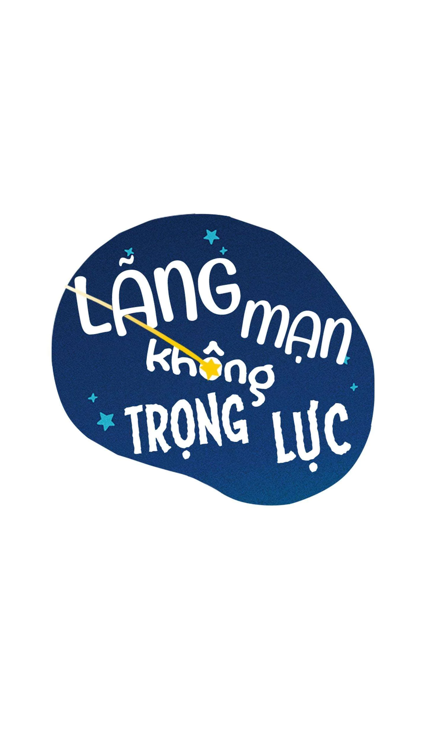 Lãng Mạn Không Trọng Lực Chương 28 Trang 7