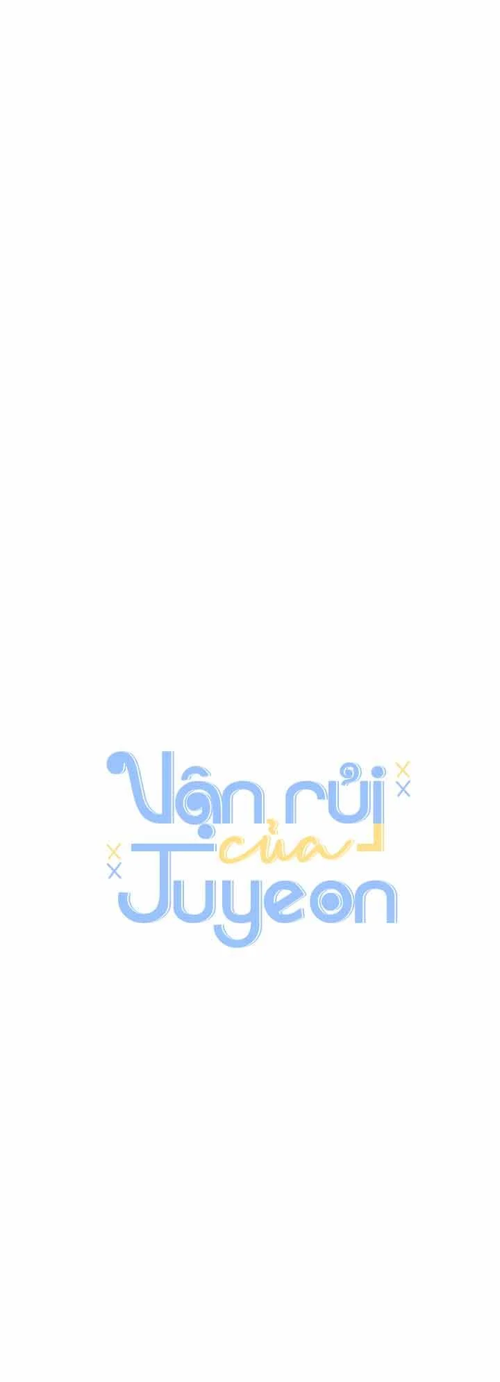 Vận Rủi Của Juyeon Chương 17 Trang 27