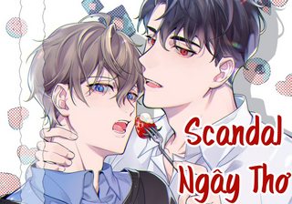 Scandal Ngây Thơ [DROP]