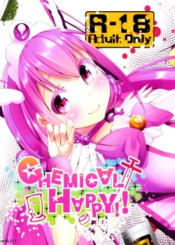 CHEMICAL HAPPY!!