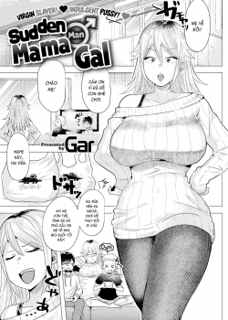 Sudden ♂ Mama Gal