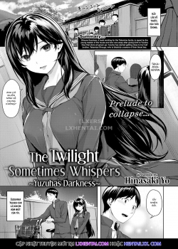 The Twilight Sometimes Whispers ~Yuzuha's Darkness~