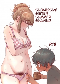 Submissive Sister Summer Shaving