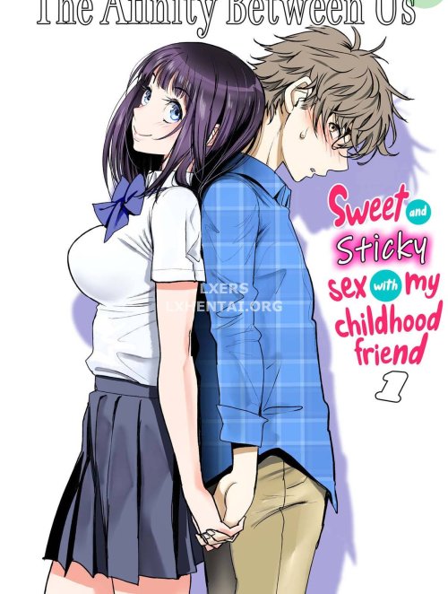 The Affinity Between Us ~Sweet and Sticky Sex With My Childhood Friend