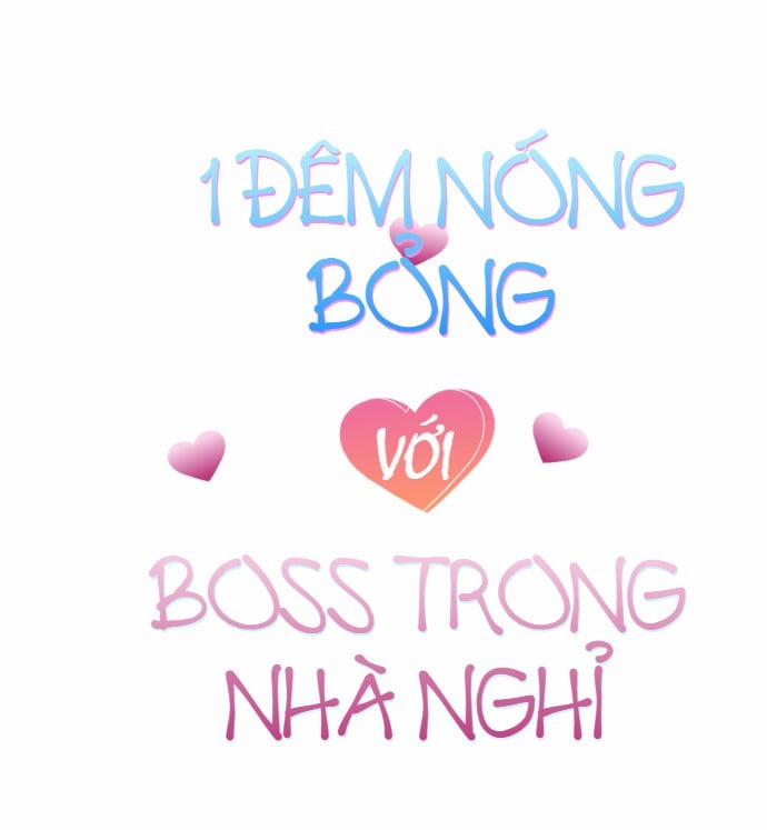 1 Đêm Nóng Bỏng Với Boss Ở Nhà Nghỉ Chương 1 Trang 2