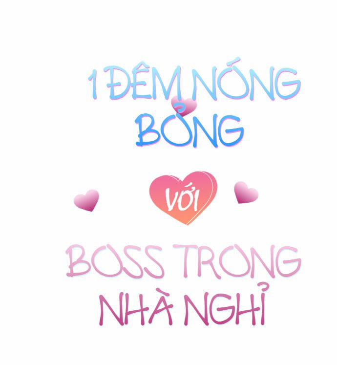 1 Đêm Nóng Bỏng Với Boss Ở Nhà Nghỉ Chương 2 Trang 2