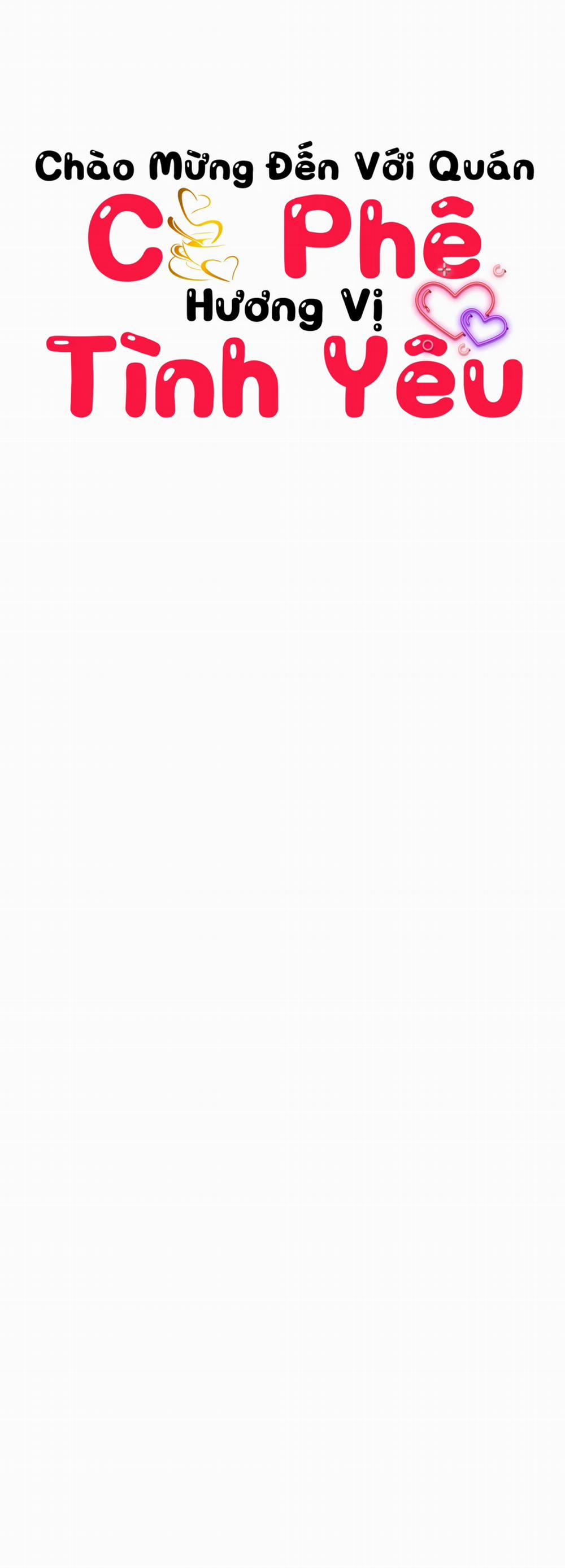 (18+) Chào Mừng Tới Quán Cafe Tình Yêu 4 trang 4