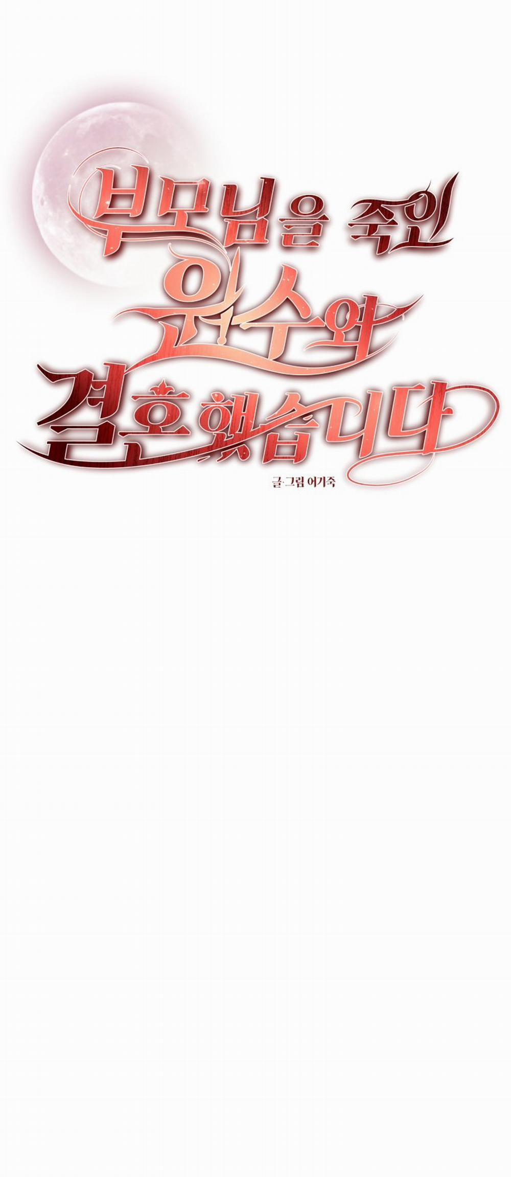 [18+] Tôi Đã Kết Hôn Với Kẻ Thù Giết Cha Mẹ 8.1 trang 13