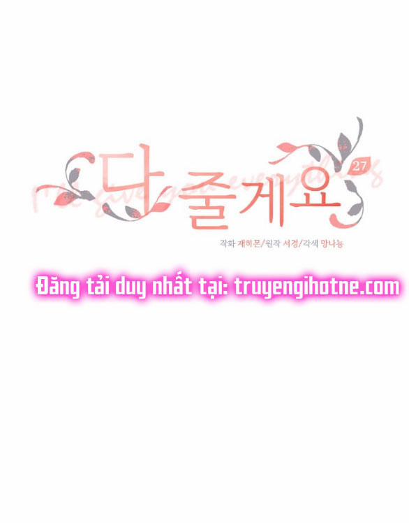 [18+] Tôi Sẽ Cho Em Hết 27.1 trang 2