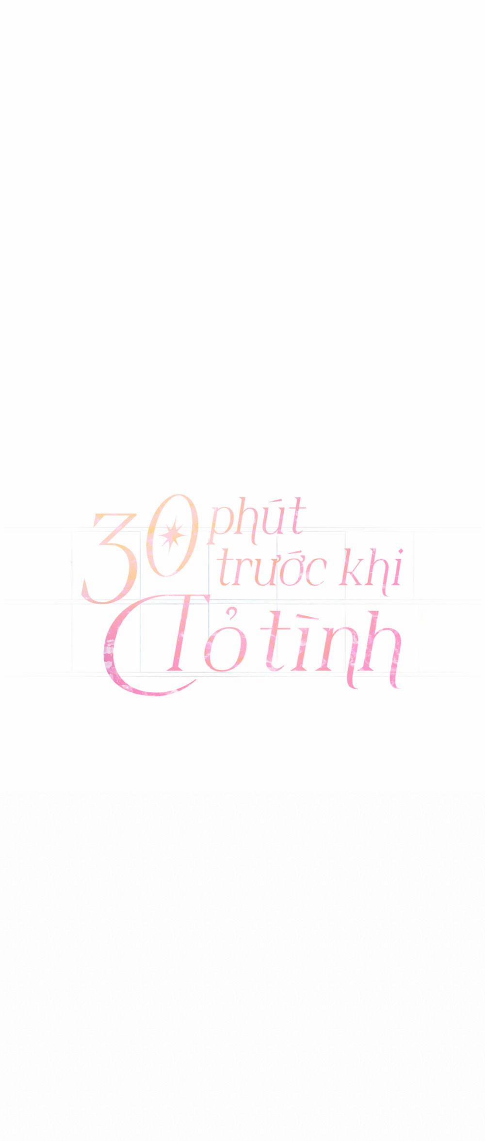 30 PHÚT TRƯỚC KHI TỎ TÌNH Chương 6 Trang 9