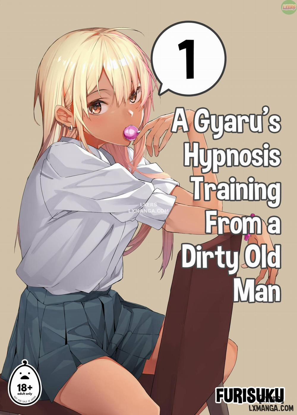 A Gyaru's Hypnosis Training From a Dirty Old Man Chương Oneshot Trang 1