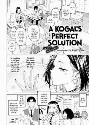 A Kogal's Perfect Solution