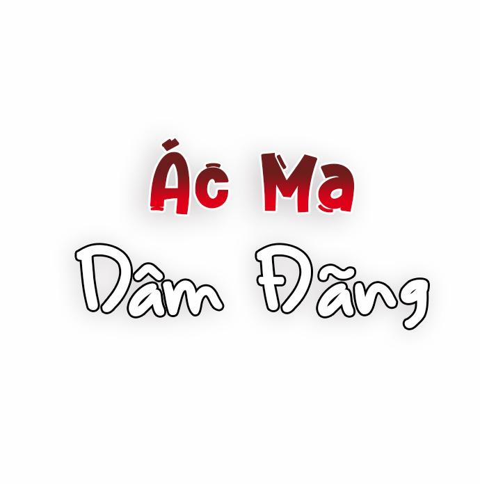 Ác Ma Dâm Đãng Chương 3 Trang 2