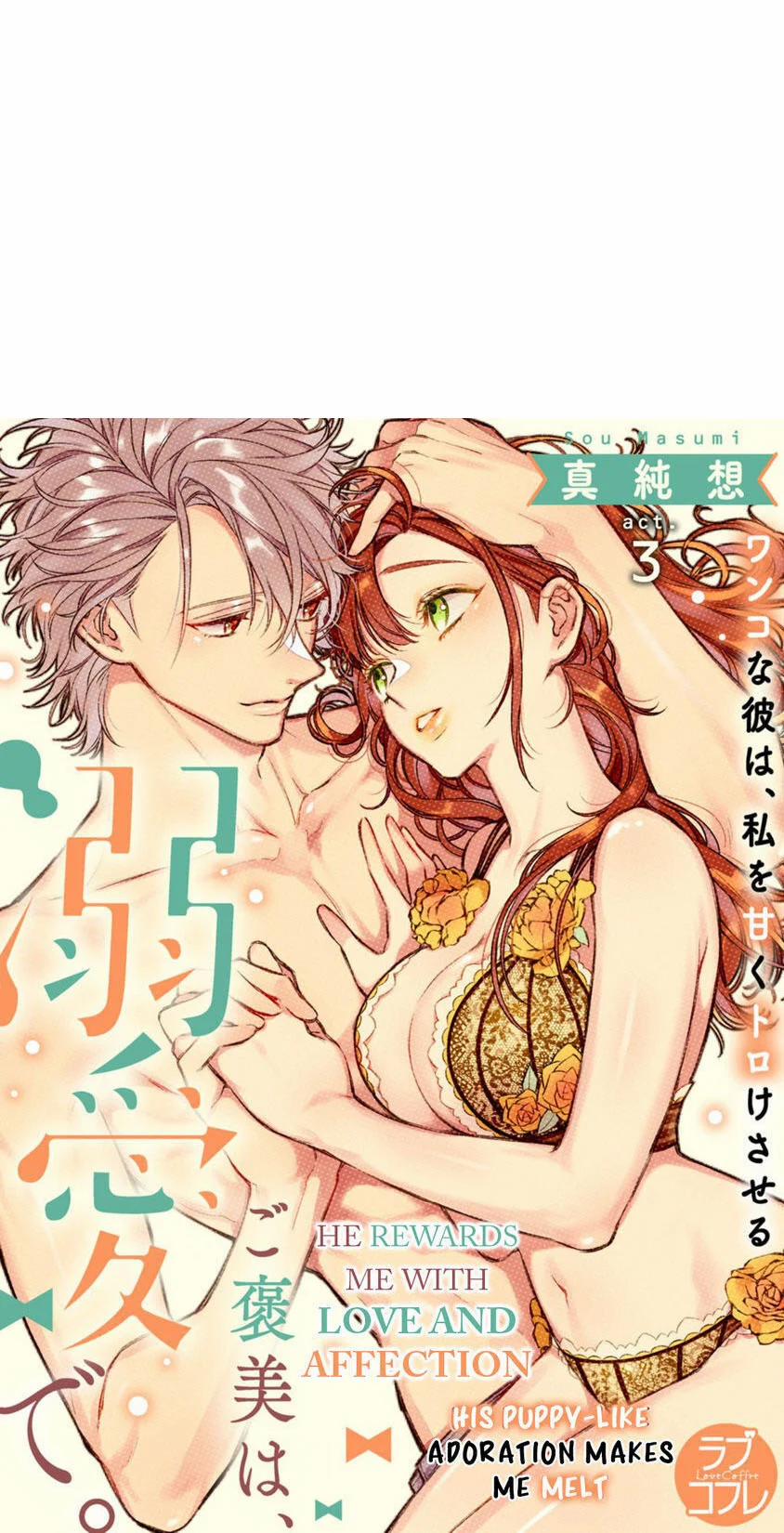 Anh Ấy Thưởng Cho Tôi Tình Yêu Và Sự Nuông Chiều ~ Vẻ Ngoài Tựa Cún Con Của Ảnh Khiến Tôi Như Tan Chảy 3.1 trang 2