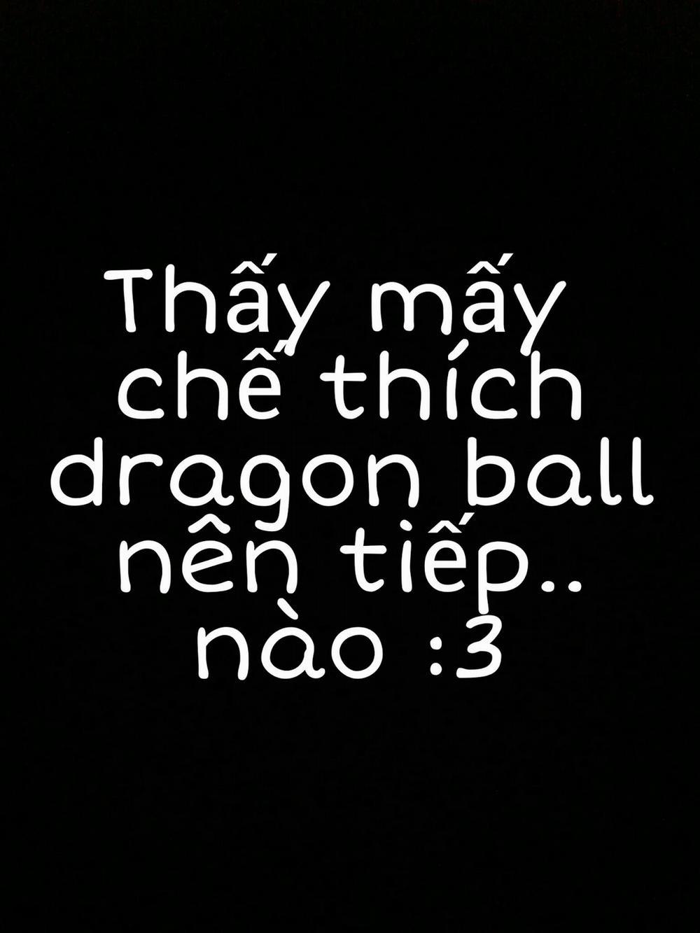 Anh da đen và đồng bọn (Dragon Ball) Chương Oneshot Trang 23