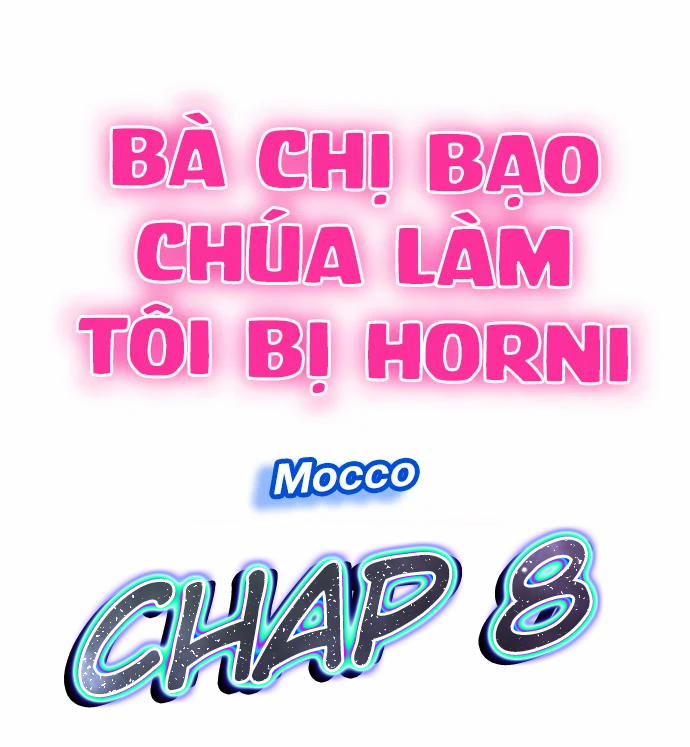 Bà chị bạo chúa làm tôi horni Chương 8 Trang 1