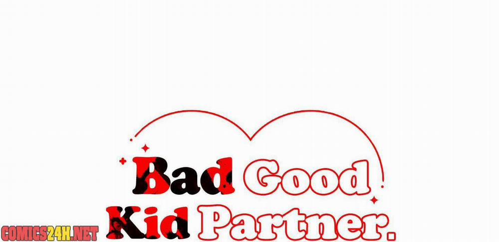 Bad Kid Good Partner Chương 24 Trang 25