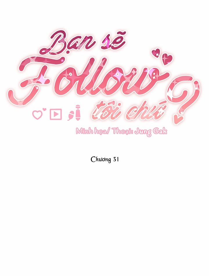 Bạn Sẽ Follow Tôi Chứ? 31 trang 11