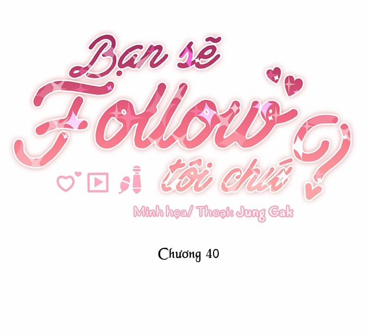 Bạn Sẽ Follow Tôi Chứ? Chương 40 Trang 26