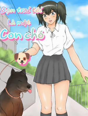 Đọc truyện tranh Bạn Trai Tôi Là Một Chú Chó