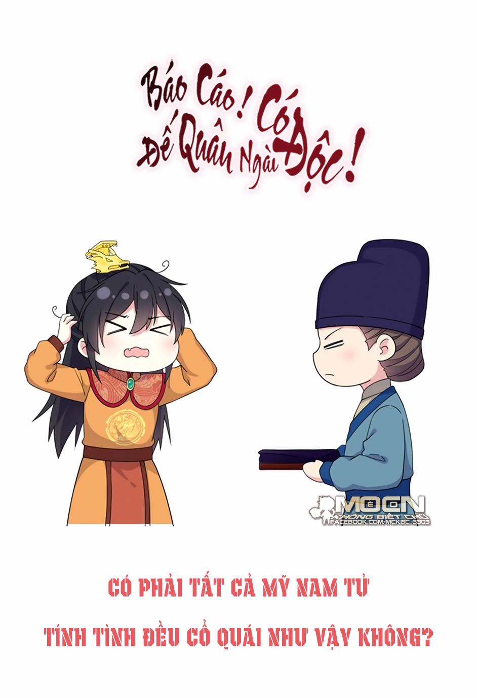 Báo Cáo! Đế Quân Ngài Có Độc! 55 0 Mỹ Nam Tử Chính Là Tính Tình Cổ Quái trang 24