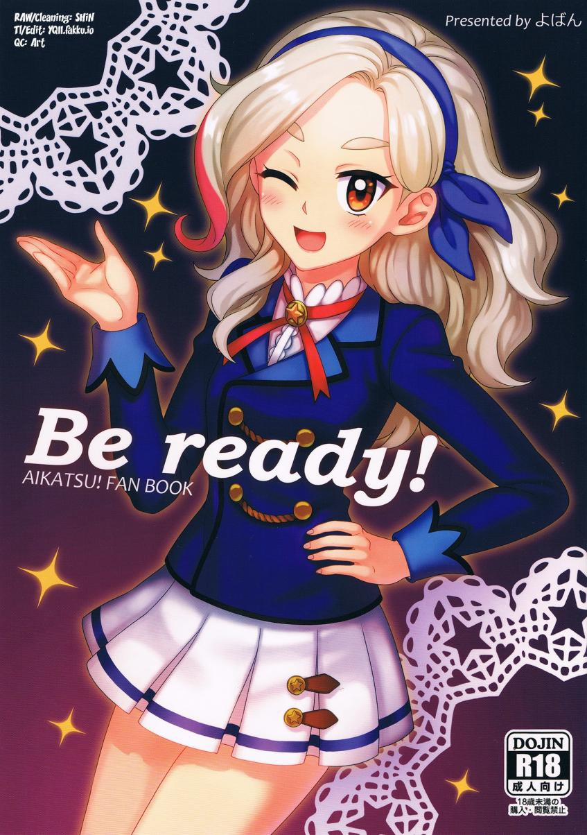 Be Ready! (Aikatsu) Chương Oneshot Trang 1