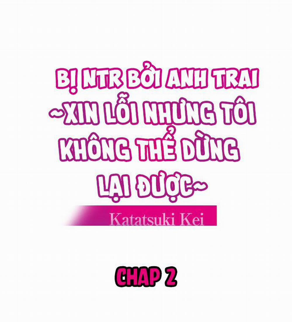 Bị NTR bởi anh trai ~Xin lỗi nhưng tôi không thể dừng lại đc~ Chương 2 Trang 4