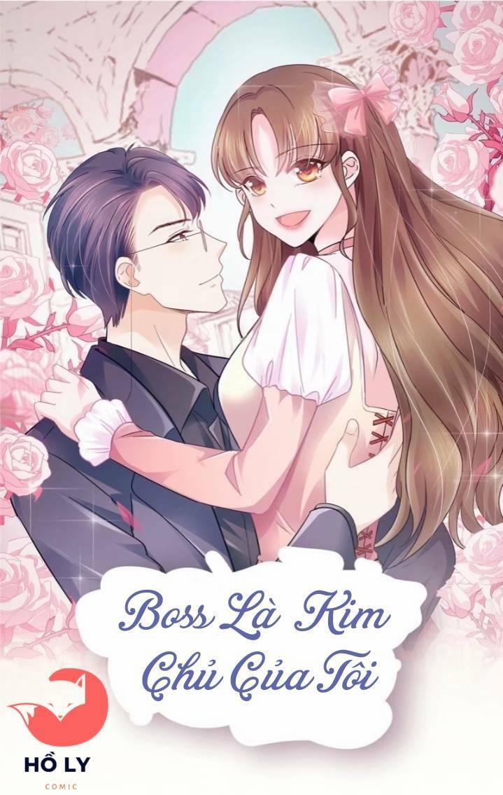 Boss Là Kim Chủ Của Tôi Chương 21 Trang 1