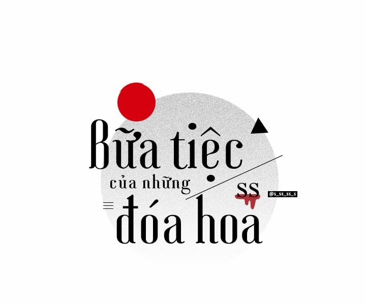 Bữa Tiệc Của Những Đóa Hoa Chương 22 Trang 8