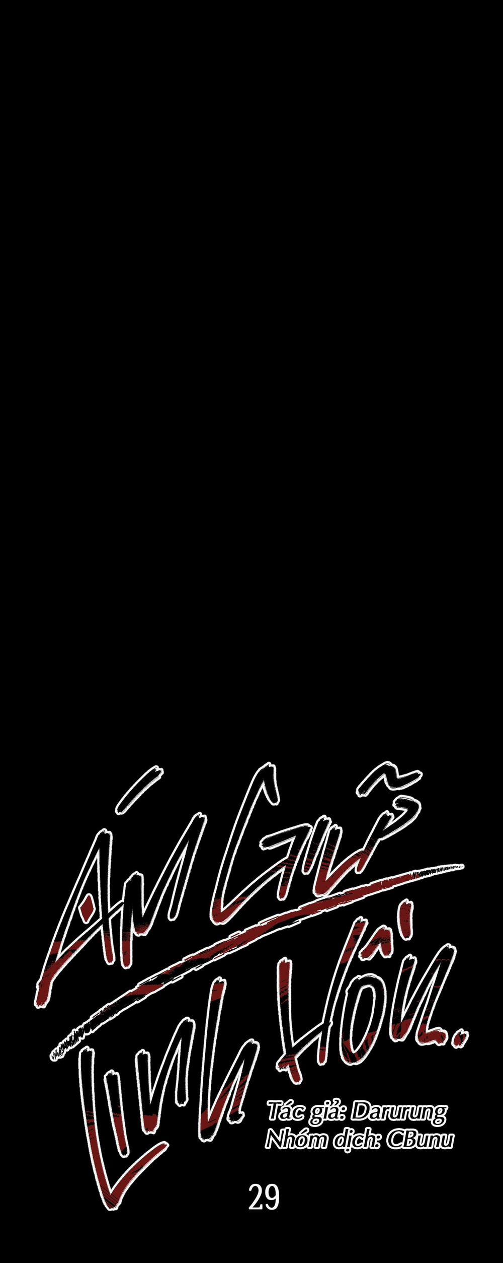 (CBunu) Ám Giữ Linh Hồn 29 trang 2