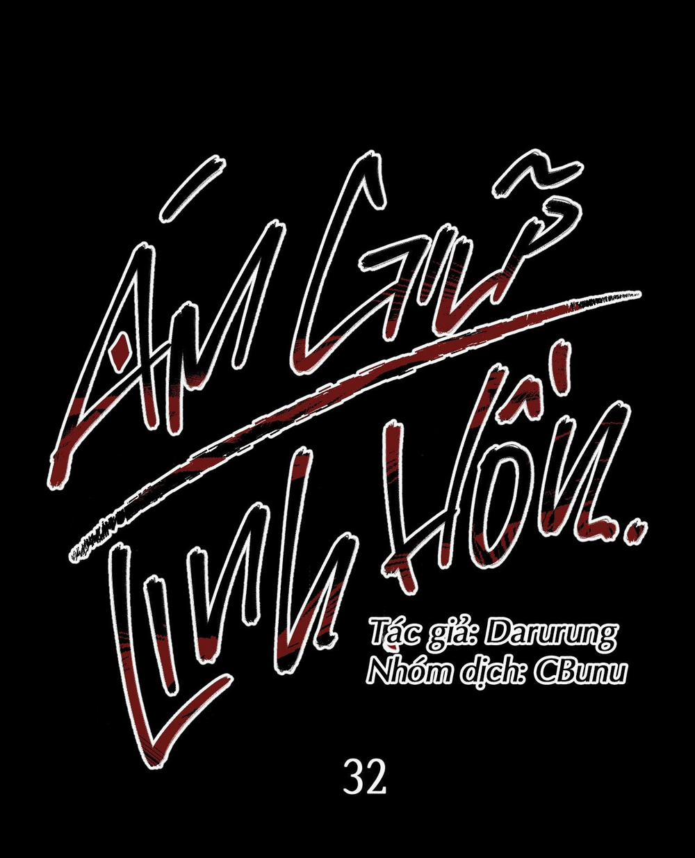 (CBunu) Ám Giữ Linh Hồn 32 trang 48