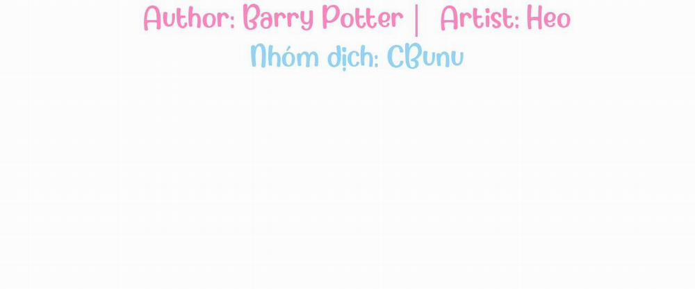 (Cbunu) Dễ Thương Là Lỗi Của Tôi Sao? 10 H+ trang 3