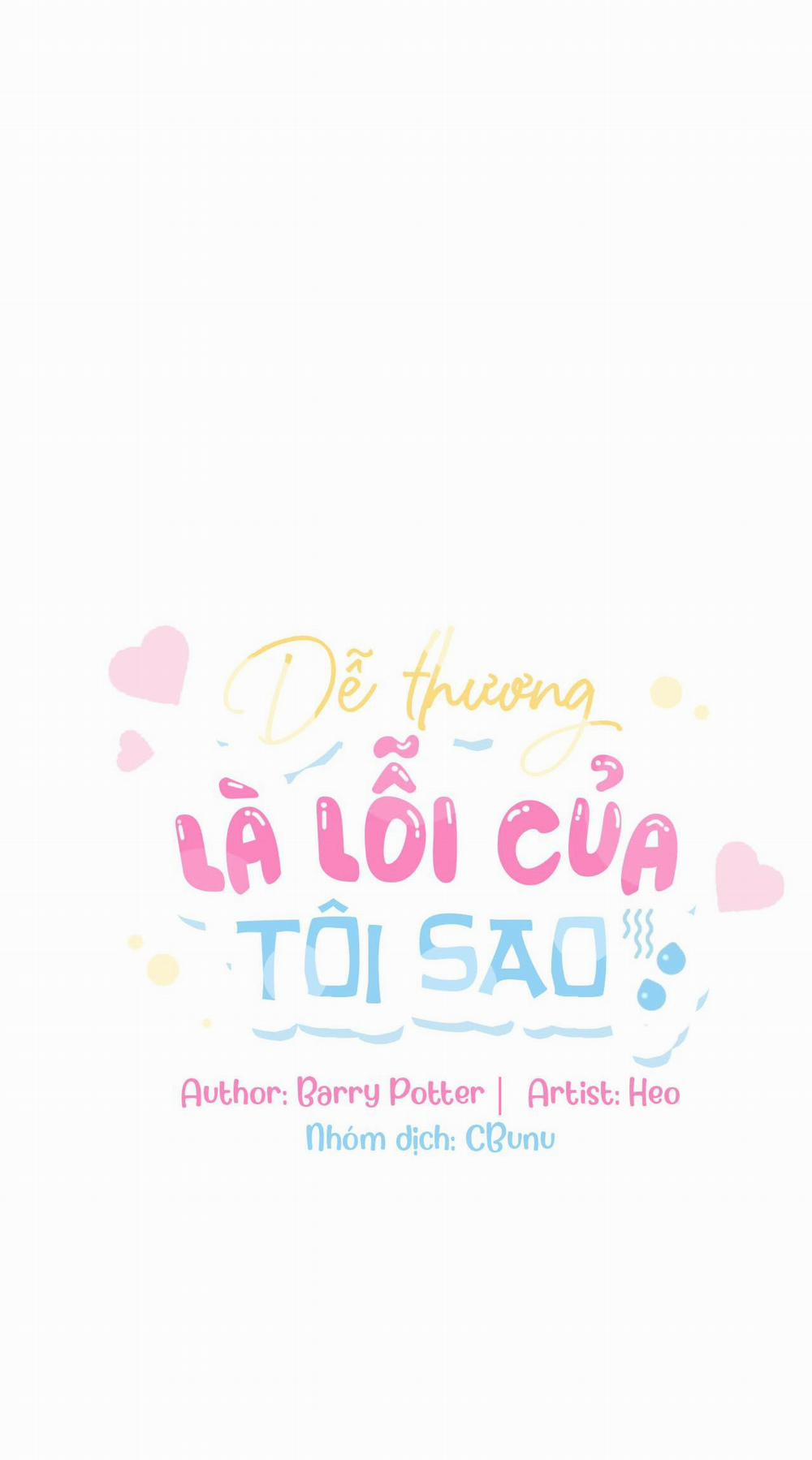 (Cbunu) Dễ Thương Là Lỗi Của Tôi Sao? 40 trang 12