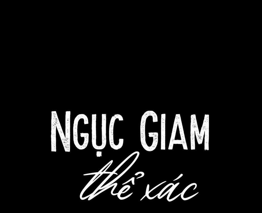 (Cbunu) Ngục Giam Thể Xác Chương 2 Trang 57