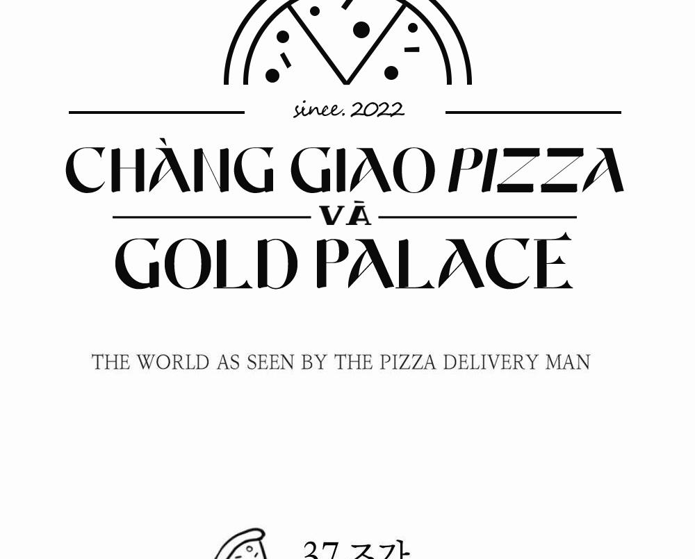 Chàng Giao Pizza Và Gold Palace Chương 37 Trang 93