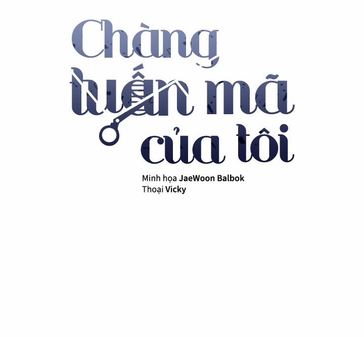 Chàng Tuấn Mã Của Tôi 18 trang 3