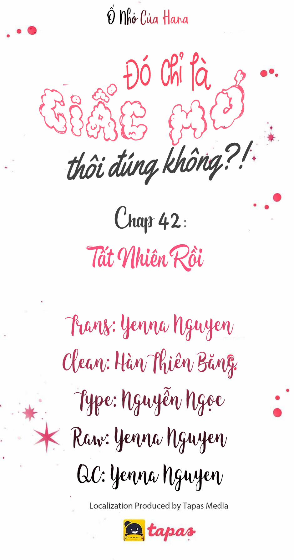 Chỉ Là Giấc Mơ Thôi Phải Không? Chương 42 Trang 6