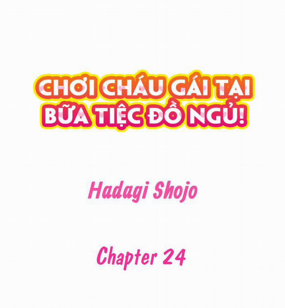 Chơi cháu gái tại bữa tiệc đồ ngủ! Chương 24 Trang 2