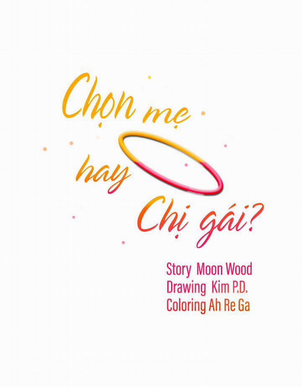 Chọn Mẹ Hay Chị Gái Chương 4 Trang 2