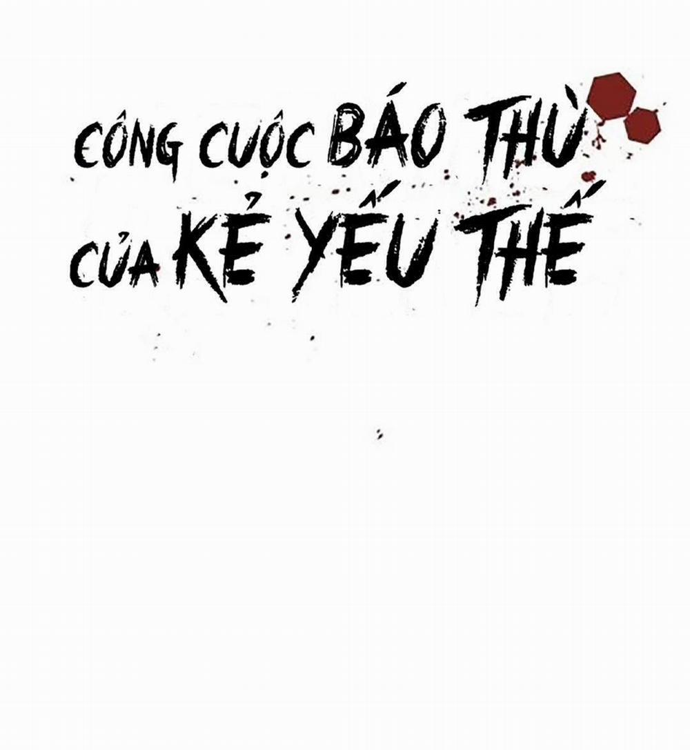 Công Cuộc Báo Thù Của Kẻ Yếu Thế 2 trang 11