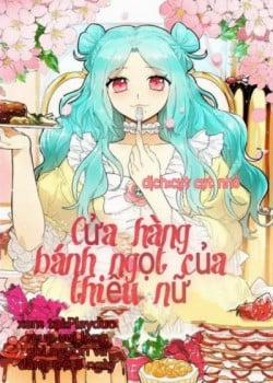 Cửa Hàng Bánh Ngọt Của Thiếu Nữ