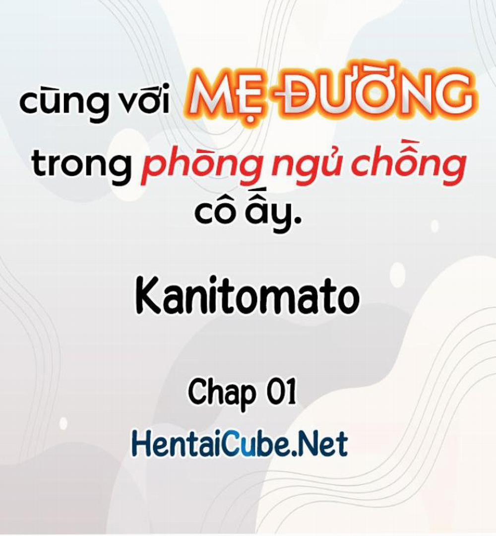 Cùng Với Mẹ Đường Trong Phòng Ngủ Chồng Cô Ấy Chương 01 02 Trang 1