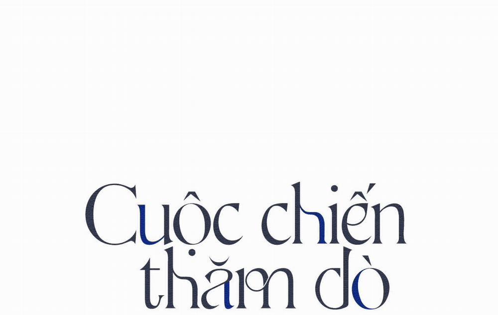 Cuộc Chiến Thăm Dò Chương 18 Trang 47