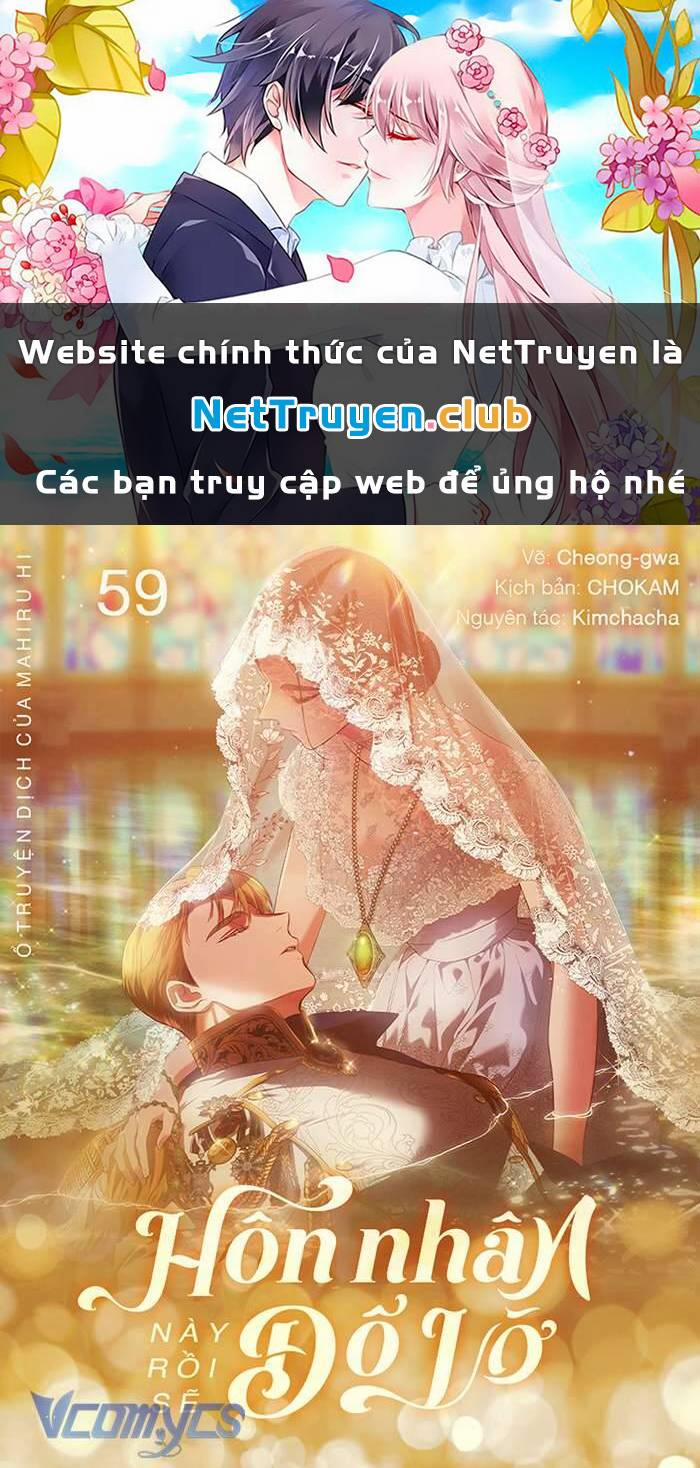 Cuộc Hôn Nhân Này Dù Sao Cũng Sẽ Tan Vỡ Mà Thôi Chương 59 Trang 1