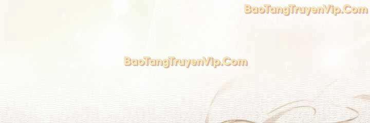 Đại Phản Diện Khao Khát Được Sống 19 trang 30