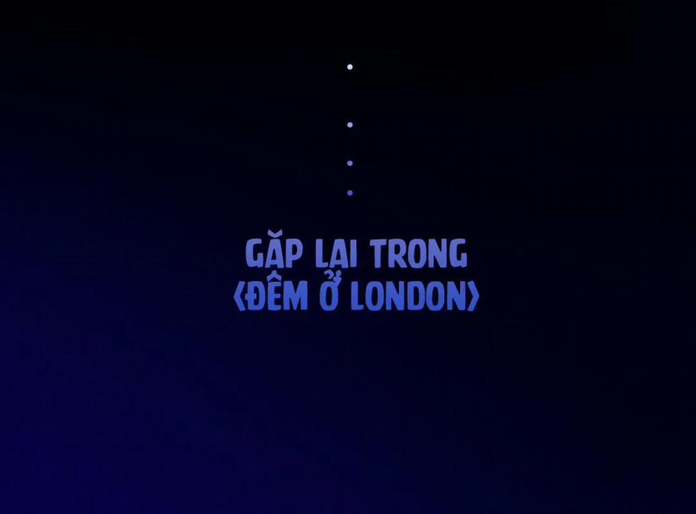 Đêm Săn Ở London Chương 0 Trang 17